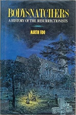 Bodysnatchers Martin Fido