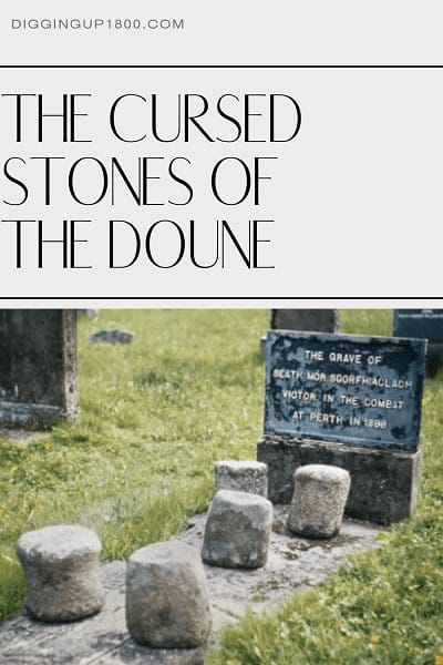 Cursed Stones of the Doune The Grave of Seath Mor