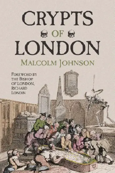 Crypts of London Malcolm Johnson