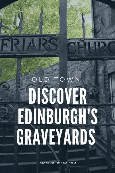 Old & Spooky Graveyards in Edinburgh's Old Town