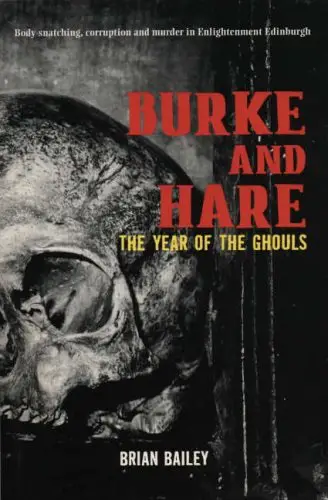 Brian Bailey Burke and Hare The Year of the Ghouls