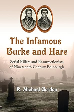 The Infamous Burke and Hare R Michael Gordon