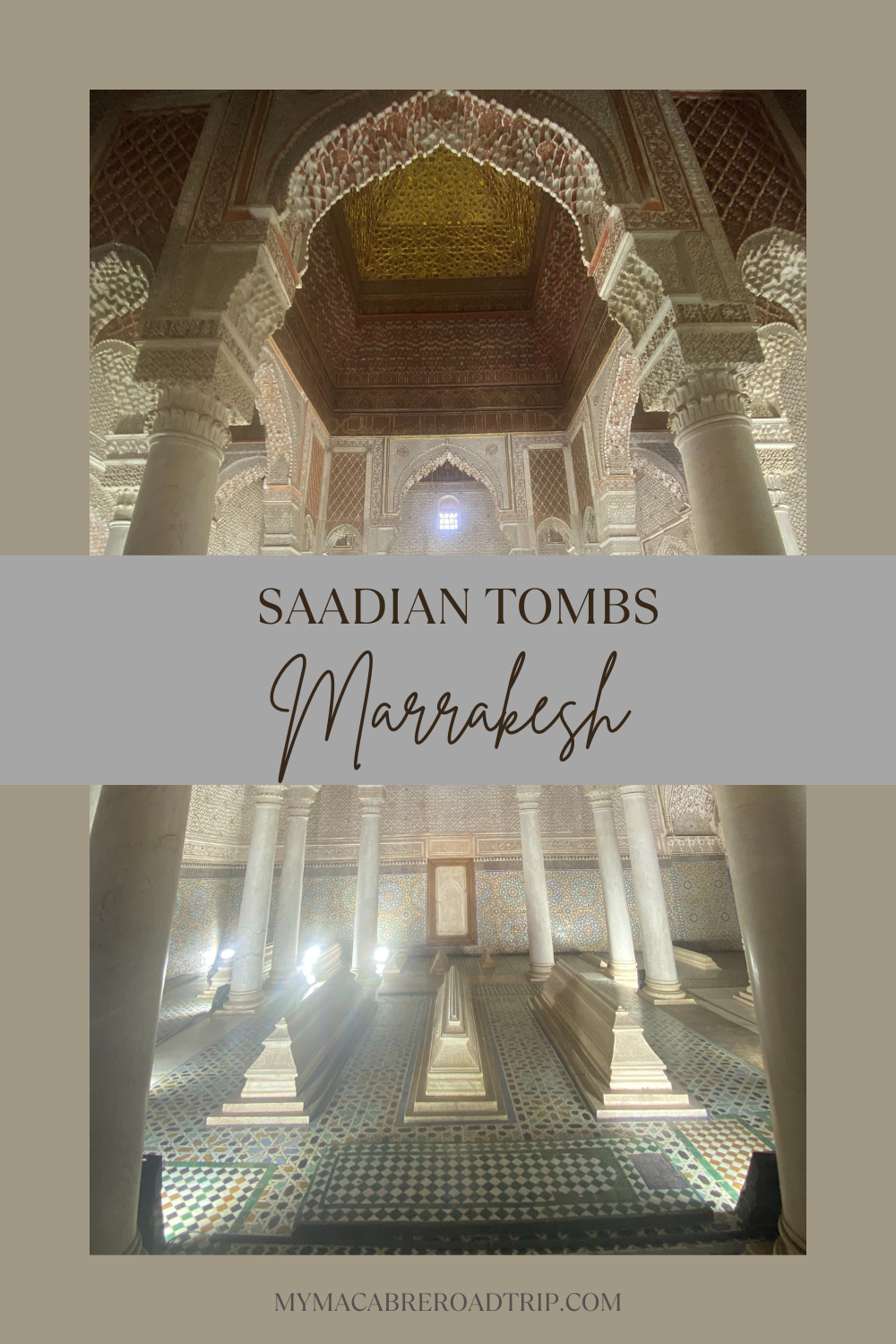 Saadian Tombs Marrakesh My Macabre Roadtrip